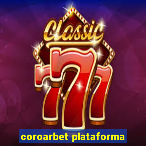 coroarbet plataforma